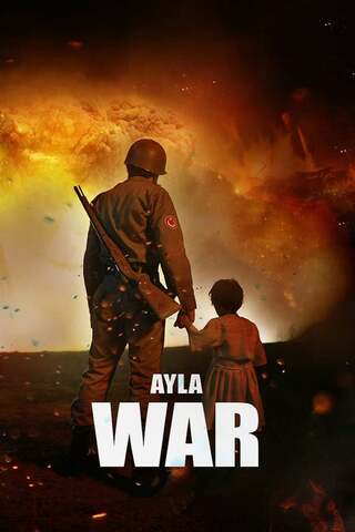 Ayla: The Daughter of War (2017) - ดูหนังออนไลน์ฟรี HD