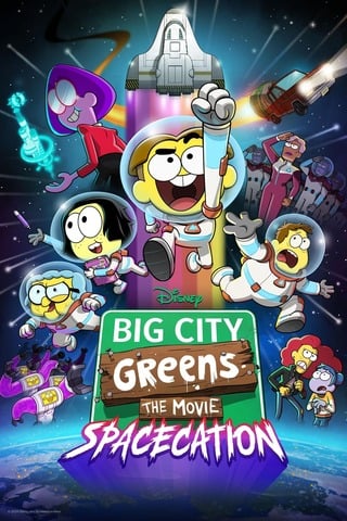 Big City Greens the Movie Spacecation (2024) - ดูหนังออนไลน์ฟรี HD