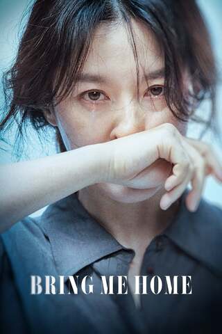 Bring Me Home (2019) - ดูหนังออนไลน์ฟรี HD