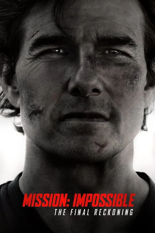 Mission: Impossible The Final Reckoning (2025) มิชชั่น:อิมพอสซิเบิ้ล ปิดปฏิบัติการล่าพิกัดมรณะ - ดูหนังออนไลน์ฟรี HD