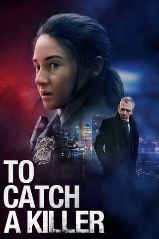 To Catch a Killer (2023) - ดูหนังออนไลน์ฟรี HD