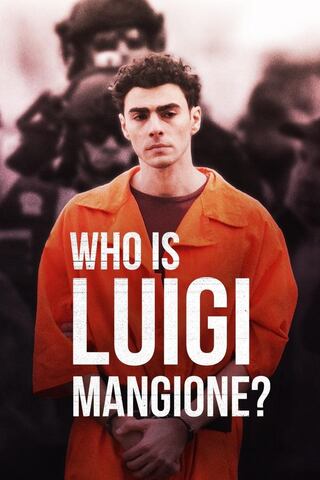 Who Is Luigi Mangione? (2025) - ดูหนังออนไลน์ฟรี HD
