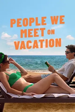 People We Meet on Vacation (2026) เราพบกัน ณ วันพักใจ